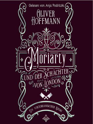 cover image of Moriarty und der Schächter von London